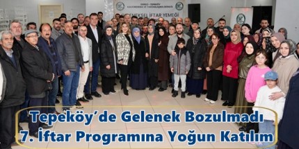 Dereli Tepeköy Derneği’nden Geleneksel İftar Buluşması